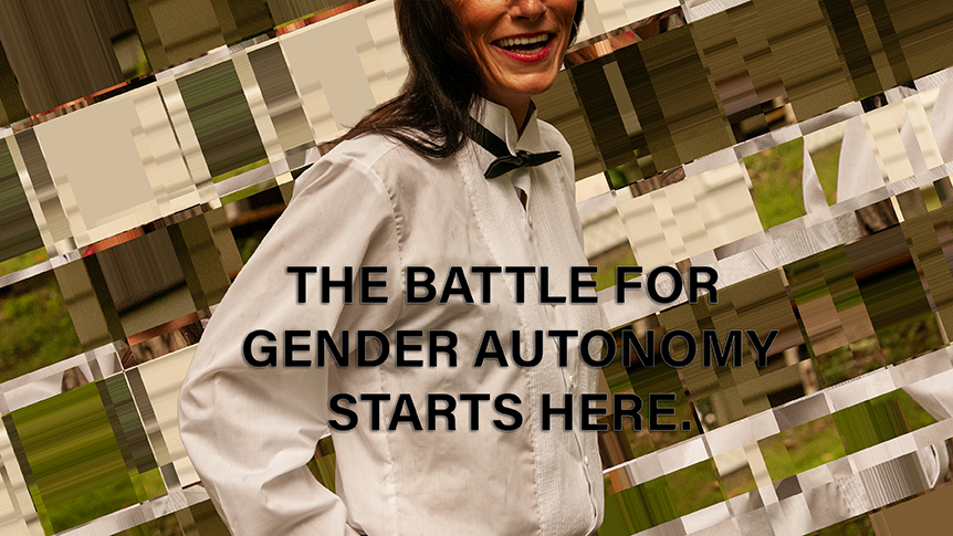 Gender Autonomy: The Ultimate Anti-Authoritarian Move